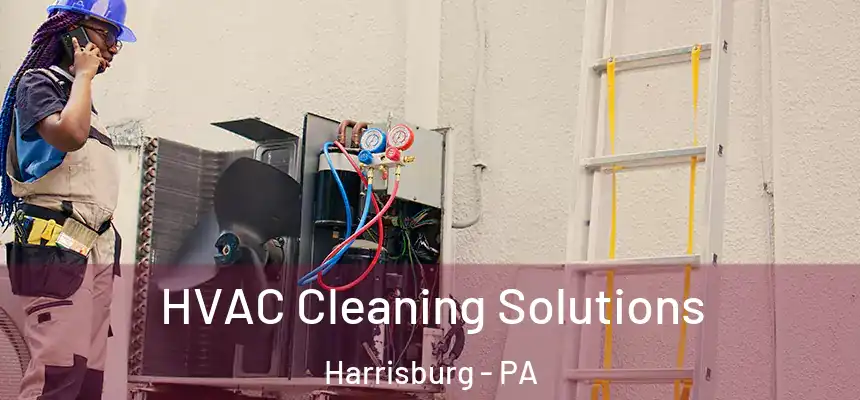  HVAC Cleaning Solutions Harrisburg - PA